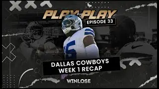 Play by Play Episode 33: Dallas Cowboys Week 1 Recap  #dallascowboys #cowboysnation
