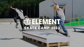 ELEMENT SKATE CAMP 2023 IN KYOTO - エレメント スケートボード キャンプ 2023 京都