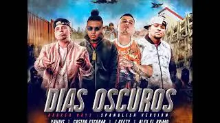 Dias Oscuros - Castro Escobar x J.Geezy x Yanuis x Alex El Primo