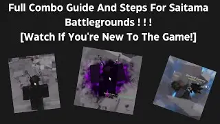 Easy Combos And Advanced Combos For Saitama Battlegrounds! [Watch If You're a Beginner!]