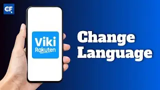 How to Change Language on Rakuten Viki App