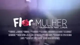 CELEBRANTE "Flor de Mulher" feat. Lipsia