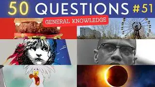 The General Knowledge Quiz #51 ¦ 50 Trivia Questions - Pub Quiz