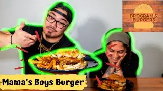 Brogram's Burgers - Mama's Boys Burgers Food Review