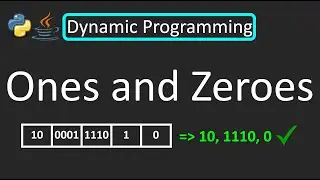 LeetCode - 474. Ones and Zeroes | Dynamic Programming Bottom Up | Python | Java