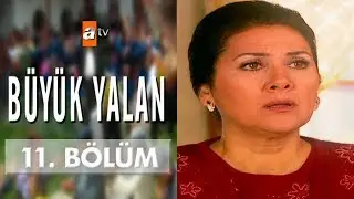 Büyük Yalan 11. Bölüm