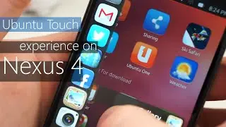 Ubuntu Touch Experience On Nexus 4