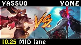 YASSUO - Yasuo vs Yone MID Patch 10.25 - Yasuo Gameplay