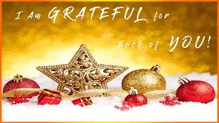 I Am Grateful For Each Of YOU