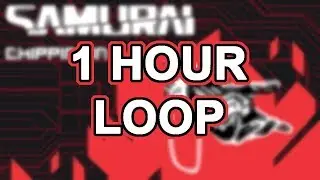 Cyberpunk 2077 — Chippin’ In by SAMURAI ( 1 Hour Loop )