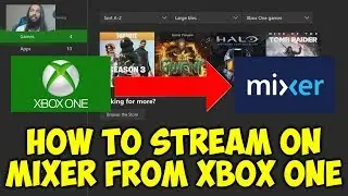 How To Stream On Mixer From Xbox One
