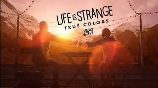 Life Is Strange True Colours EP1 (Chapter 1)