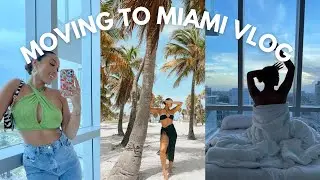 MOVING TO MIAMI | VLOG