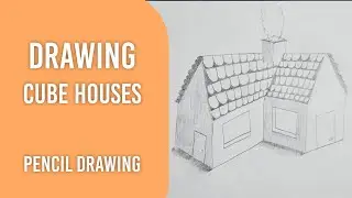 Drawing Tutorial - Cube Houses