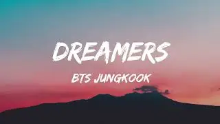 BTS Jungkook - Dreamers (Lyrics) FIFA World Cup 2022