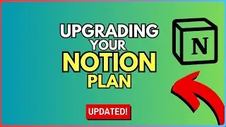 How to Upgrade Your Notion Plan a Quick Guide