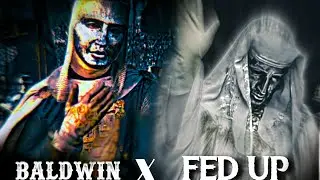 King Baldwin IV +X+ Fed Up || Slowed And Reverb | Baldwin IV Status