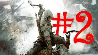 Assassin's Creed III - Walkthrough - PC - (Part 2)