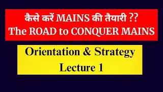 *Road & Method* to Prepare for Mains | Conquer Orientation Lecture |with Satyam Jain, UnderStandUPSC
