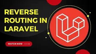 Reverse Routing in Laravel (8,9,10) | Laravel Tutorial
