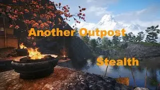 Far Cry 4 Another Outpost Stealth