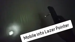 I converted your Mobile into a Lazer