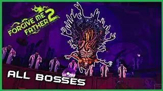 Forgive Me Father 2 (Early Access) - All Bosses