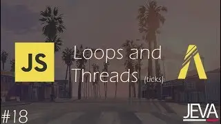 FiveM Scripting 18 - Using Ticks, Threads, and Loops in JS