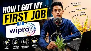 How I Got My First Job At Wipro (My Journey)
