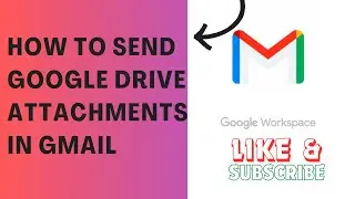 How To Send Google Drive Attachments In Gmail