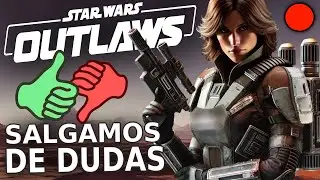 SE ACABAN las DUDAS - Star Wars OUTLAWS - PRIMERAS IMPRESIONES (PC)