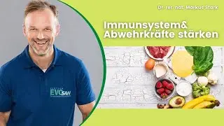 Immunsystem & Abwehrkräfte stärken 🛡️ - Dr. rer. nat. Markus Stark