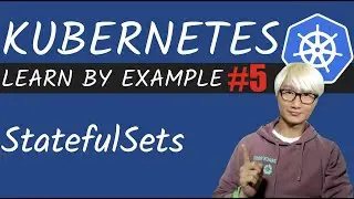 StatefulSets - ☸️ Learn by Example 【5】