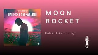 Unless I Am Falling