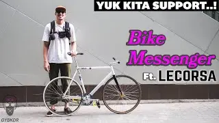 BIKE TALK: BIKE MESSENGER ft. OMAR LECORSA