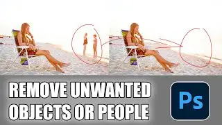How to Remove Unwanted People or Objects in Photoshop 2023