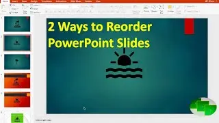 Two Ways to Reorder PowerPoint Slides