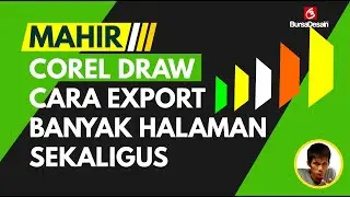 TUTORIAL COREL DRAW - CARA EXPORT BANYAK HALAMAN SEKALIGUS JADI JPEG