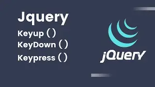 jquery keyup keydown keypress  | jquery events | Tutorial in hindi 2022