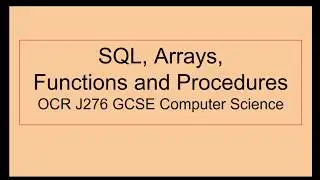SQL, Arrays, Functions and Procedures