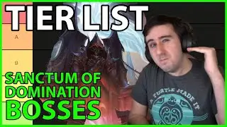 Tier List: Sanctum of Domination Boss Design