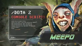 Dota 2 Scripts: Meepo / Скрипты на Мипо