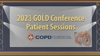 2023 GOLD Conference Patient Sessions