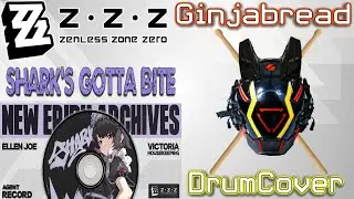 Zenless Zone Zero - Shark's Gotta Bite (Drum Cover)