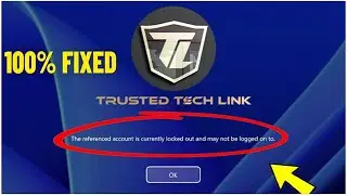 How to fix the referenced account is currently locked out and may not be logged on to in  win 11/10