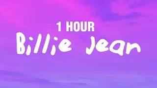 [1 HOUR] Hev Abi - Billie Jean (Lyrics)