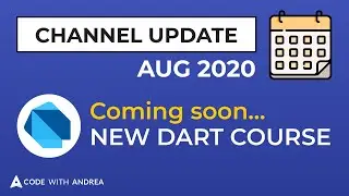 Channel Update August 2020 - Coming Soon: New Dart Course