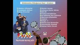 Arabım / Şahane Roman Havaları