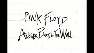Pink Floyd - Another brick in the wall (1 Hora)