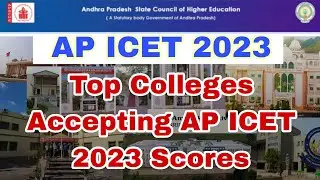 Top Colleges Accepting AP ICET 2023 Scores || Top MBA/MCA Colleges Accepting AP ICET 2023 Scores ||